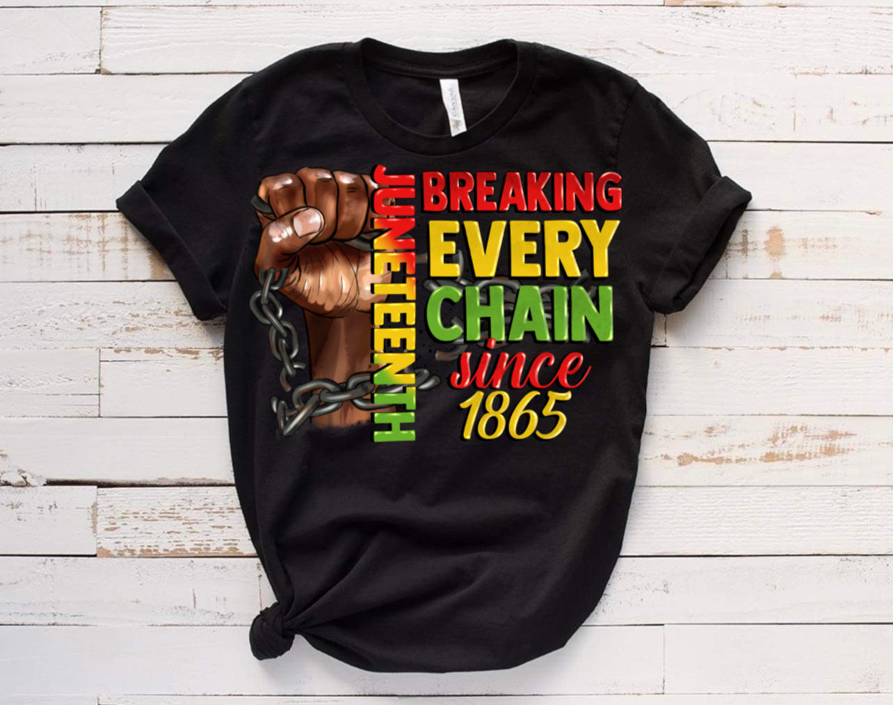 Breaking Chains / 10” Width DTF Transfer (K-4)