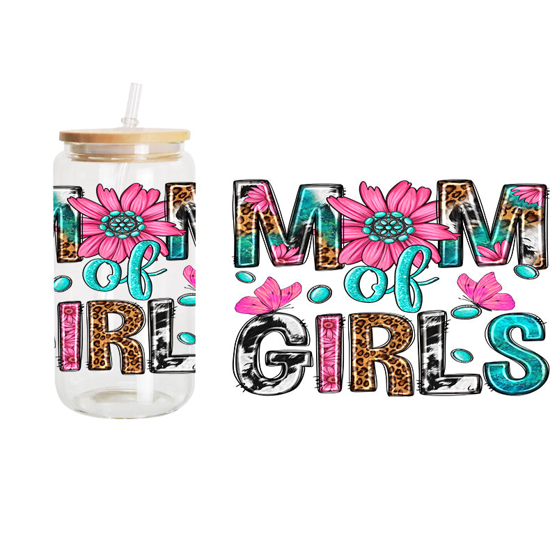 Mom Of Girls / UV DTF Transfer 6” Width 4” Height (EE-16)