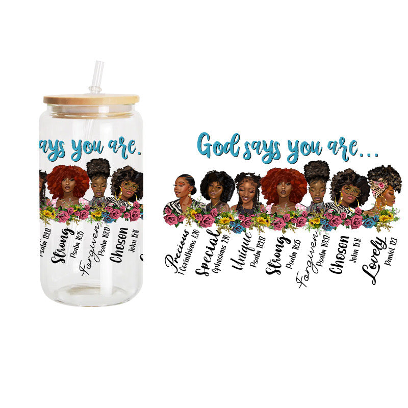 God Says Ladies / UV DTF Transfer 6” Width 4” Height (GG-3)