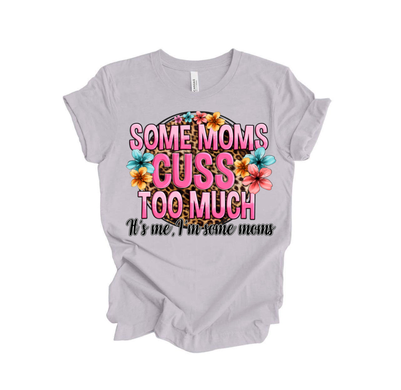 Some Moms / 10” Width DTF Transfer (E-7)