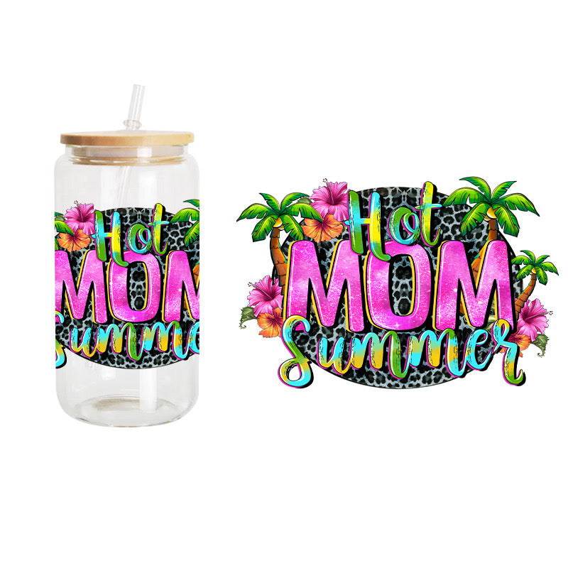 Hot Mom Summer / UV DTF Transfer 6” Width 4” Height (EE-6)