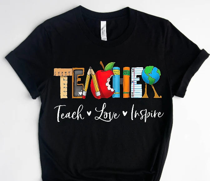 Teach Love Inspire / 10” Width DTF Transfer