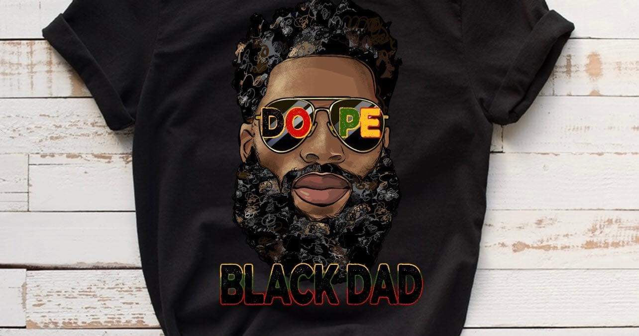 Dope Black Dad / 10” Width DTF Transfer (F-10)