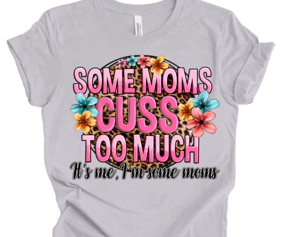 Some Moms / 10” Width DTF Transfer (E-7)