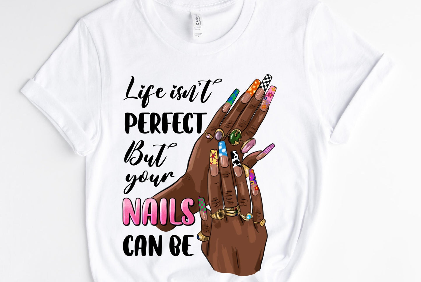 Nails Can Be Hands / 10” Width DTF Transfer (G-29)