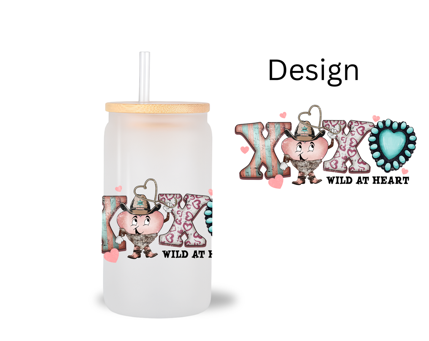 Wild At Heart / UV DTF Transfer 6” Width 4” Height (AA-21)