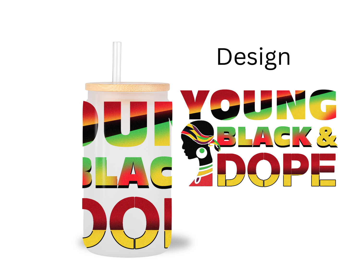 Young Dope / UV DTF Transfer 6” Width 4” Height (BB-29)