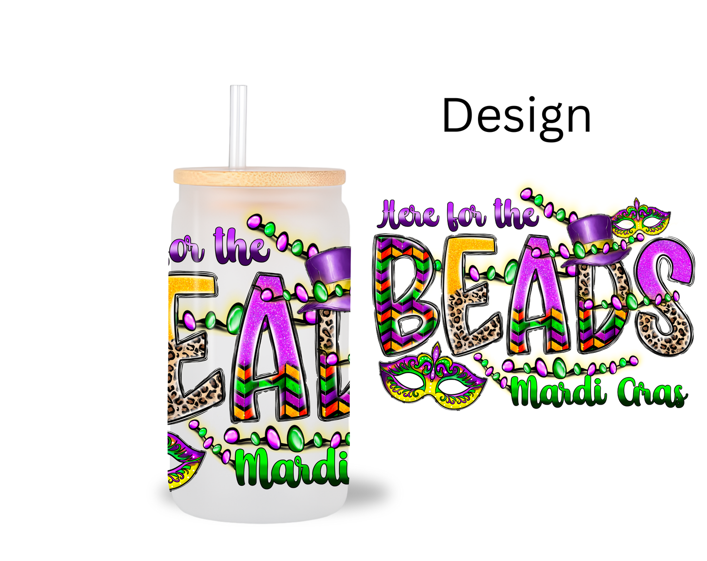 Here For The Beads / UV DTF Transfer 6” Width 4” Height (CC-1)
