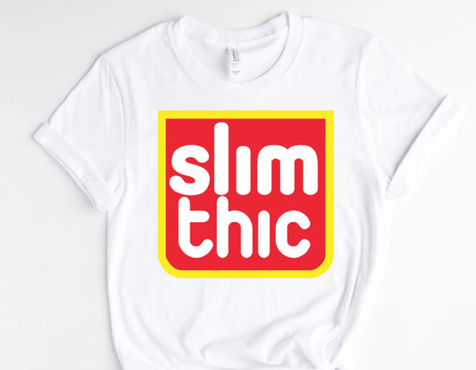 Slim Thic / 10” Width DTF Transfer