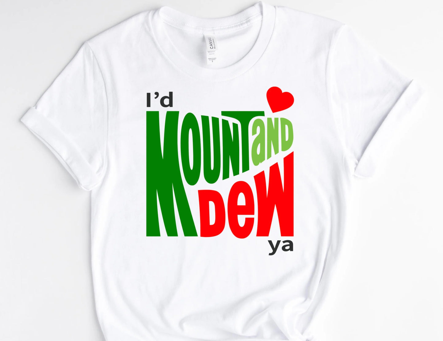 Mountain Dew Ya / 10” Width DTF Transfer